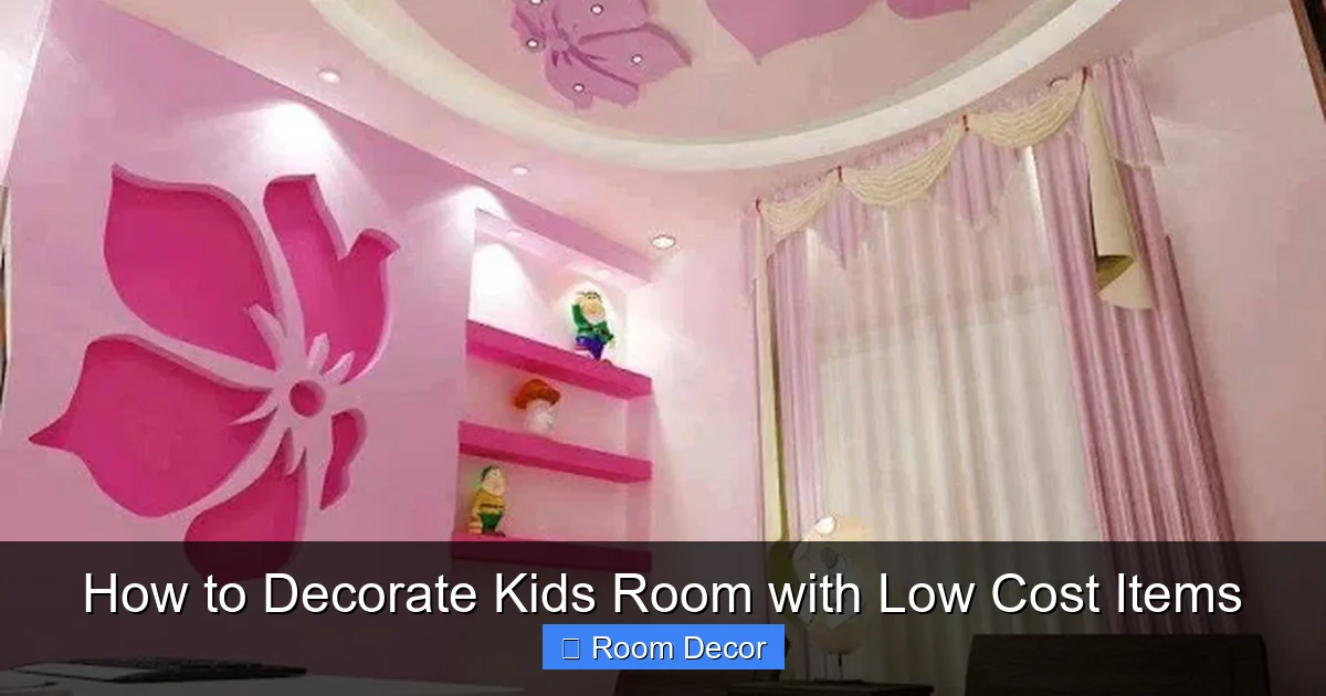 How to Decorate Kids Room with Low Cost Items