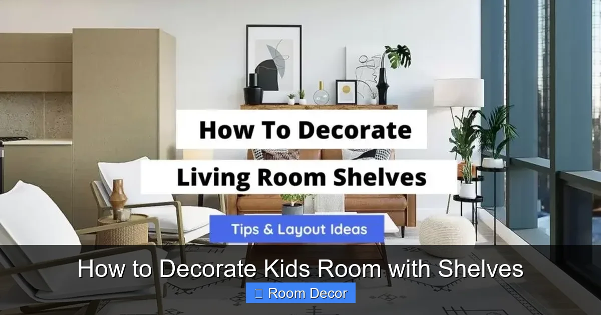 How to Decorate Kids Room with Shelves