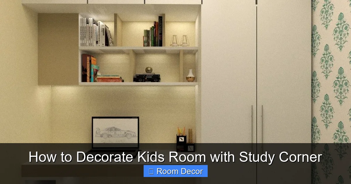 How to Decorate Kids Room with Study Corner
