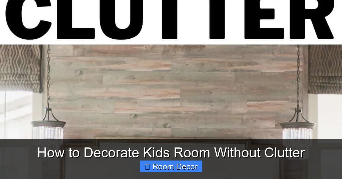 How to Decorate Kids Room Without Clutter
