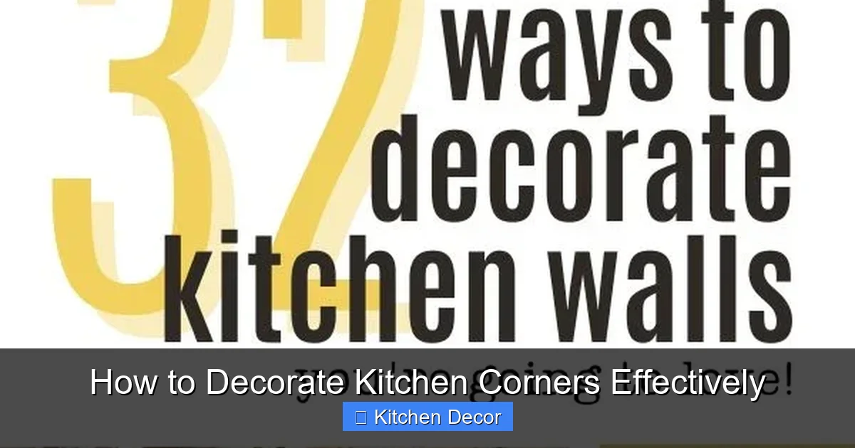 How to Decorate Kitchen Corners Effectively