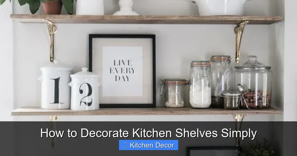 How to Decorate Kitchen Shelves Simply
