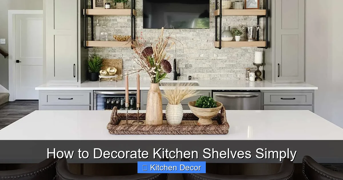 How to Decorate Kitchen Shelves Simply