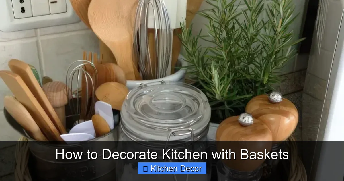 How to Decorate Kitchen with Baskets