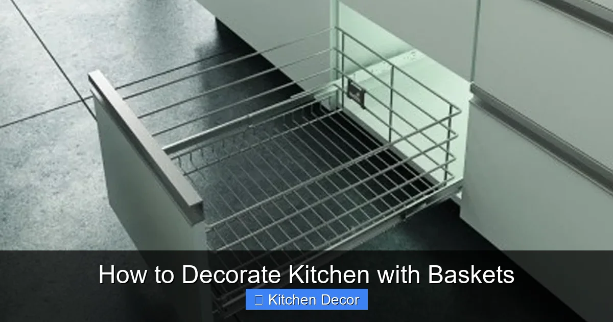 How to Decorate Kitchen with Baskets