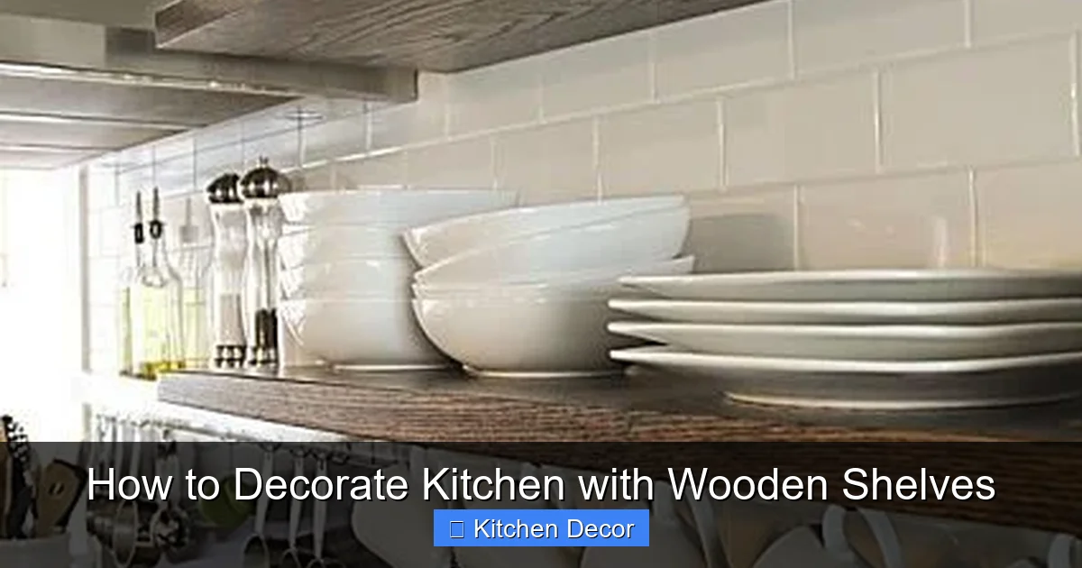 How to Decorate Kitchen with Wooden Shelves