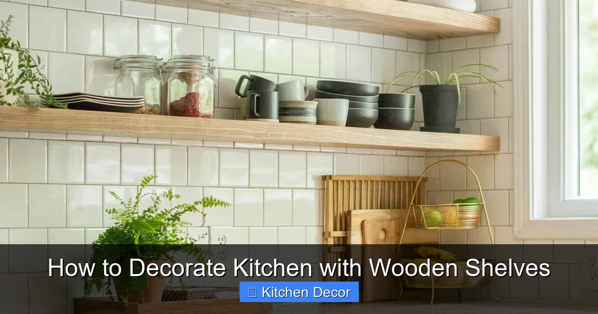 How to Decorate Kitchen with Wooden Shelves