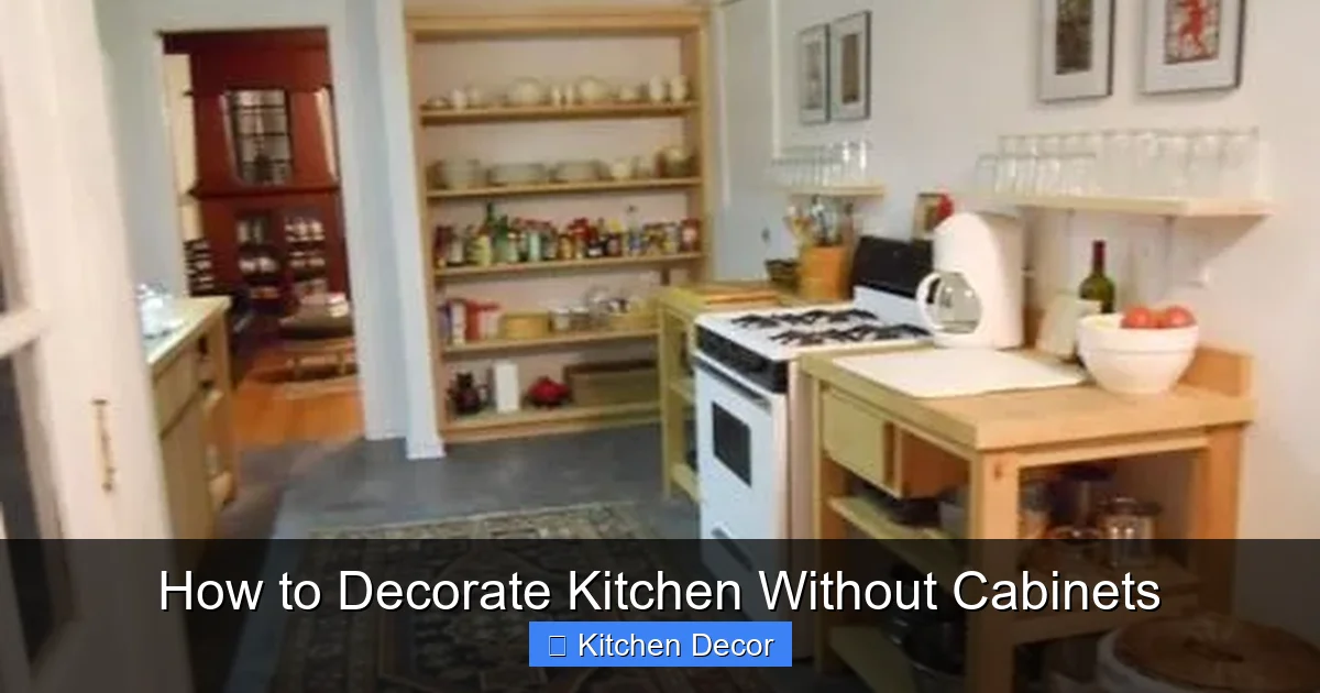 How to Decorate Kitchen Without Cabinets