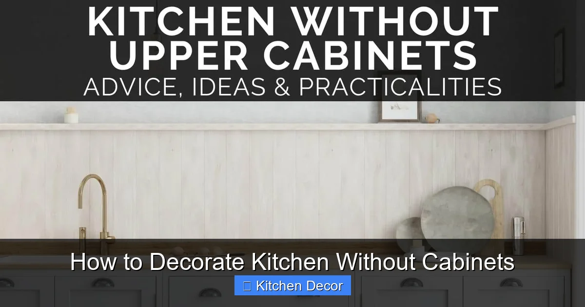 How to Decorate Kitchen Without Cabinets