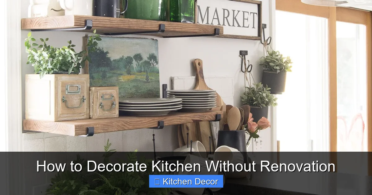 How to Decorate Kitchen Without Renovation