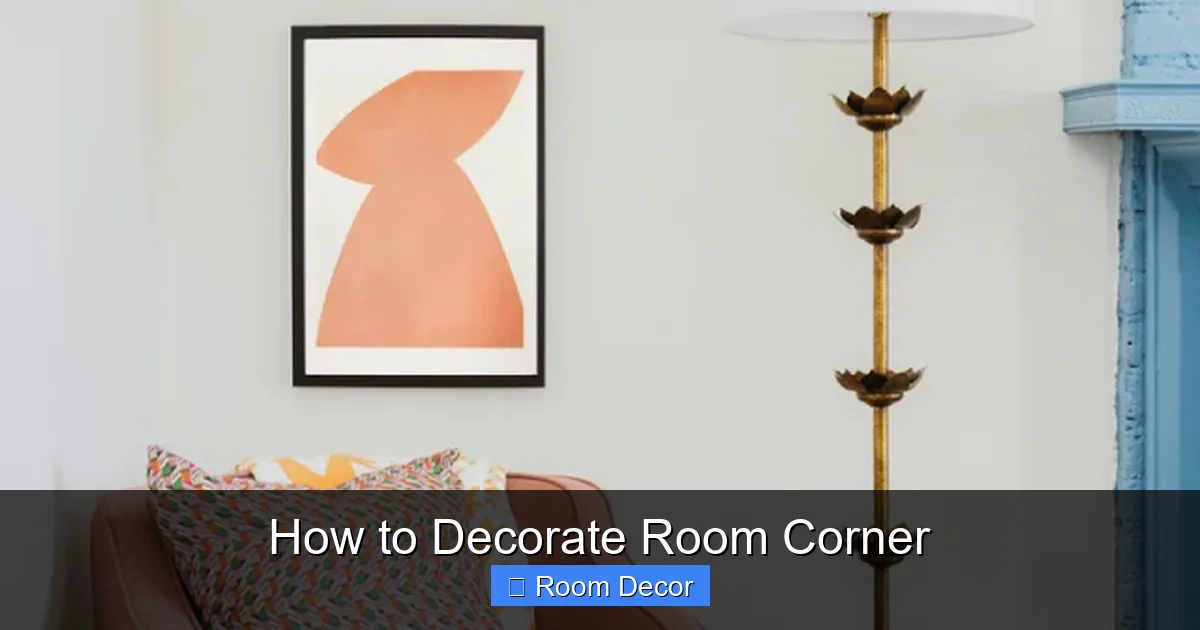How to Decorate Room Corner