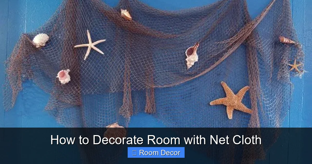 How to Decorate Room with Net Cloth