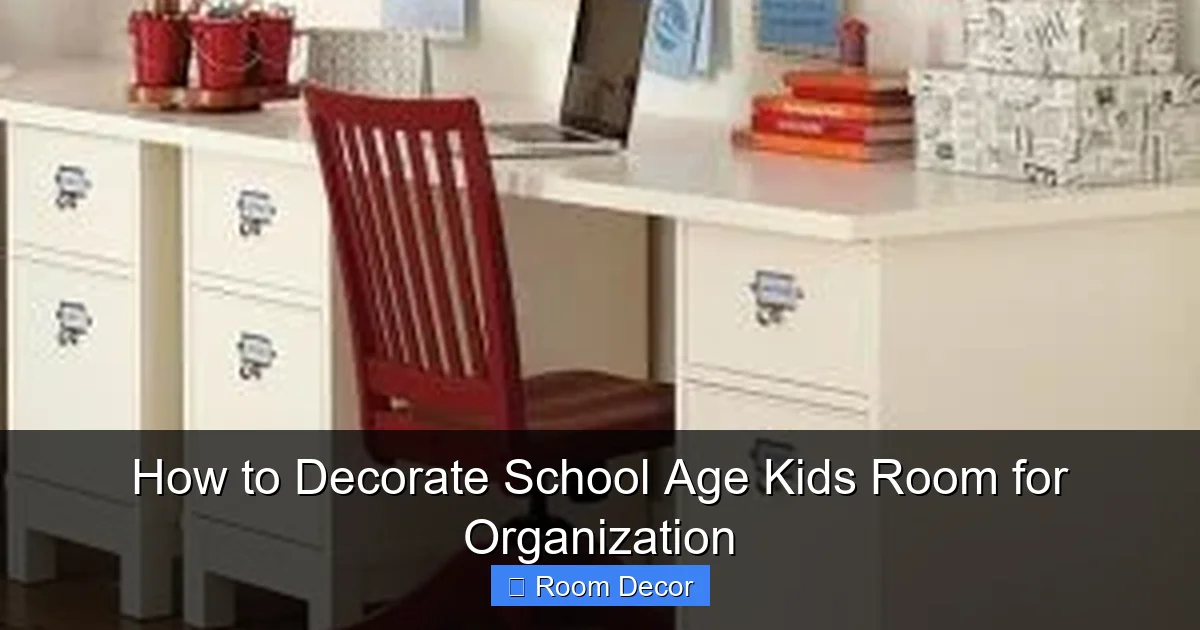 How to Decorate School Age Kids Room for Organization