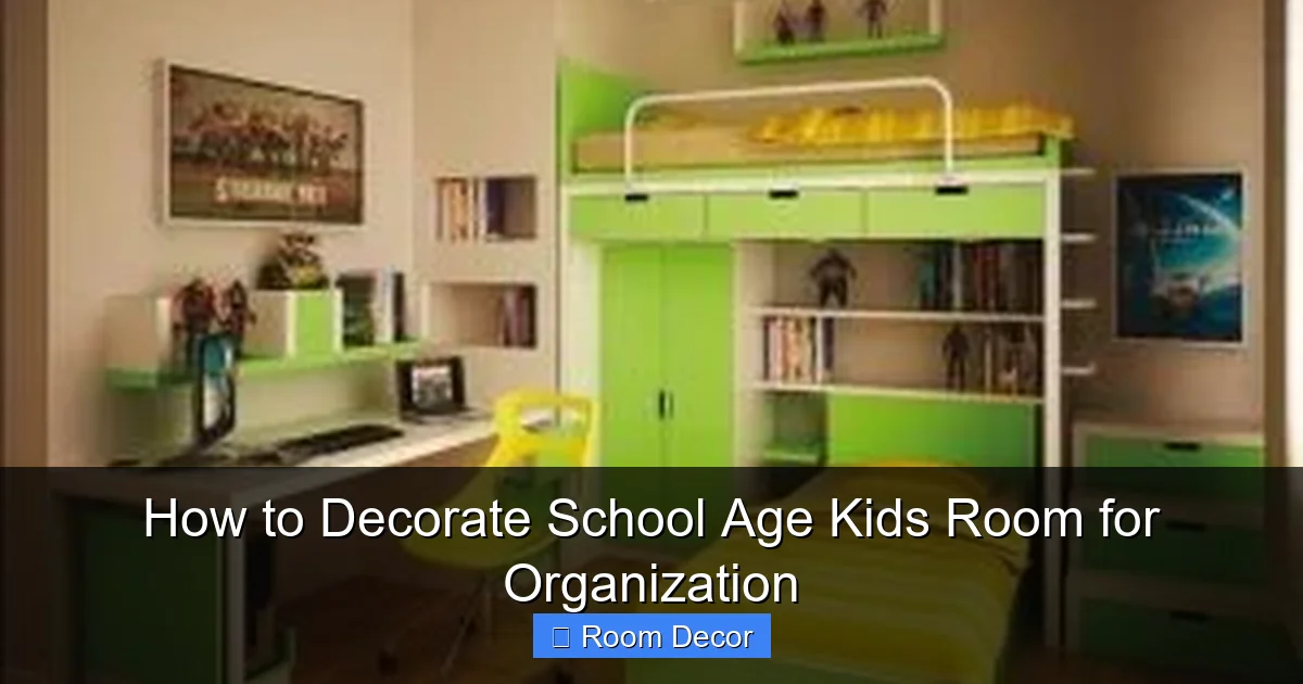 How to Decorate School Age Kids Room for Organization