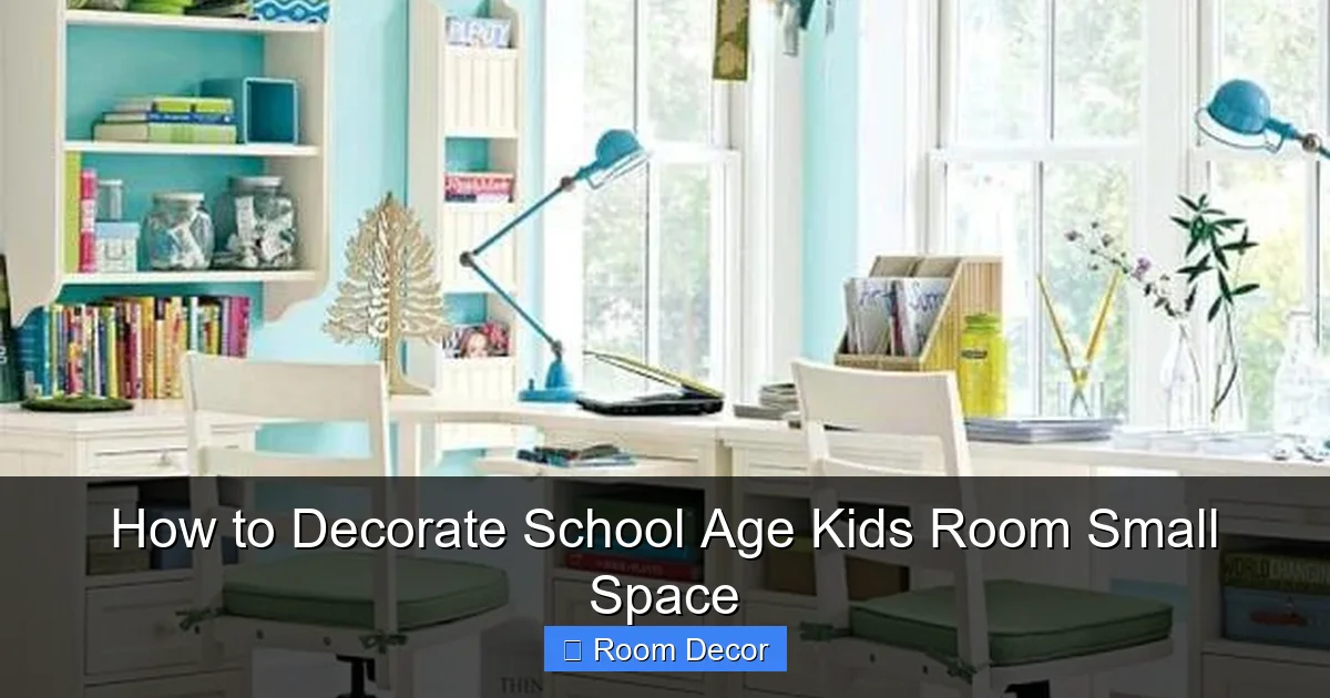 How to Decorate School Age Kids Room Small Space