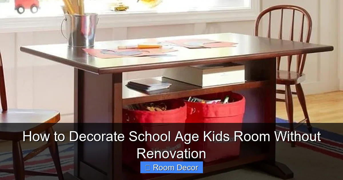 How to Decorate School Age Kids Room Without Renovation