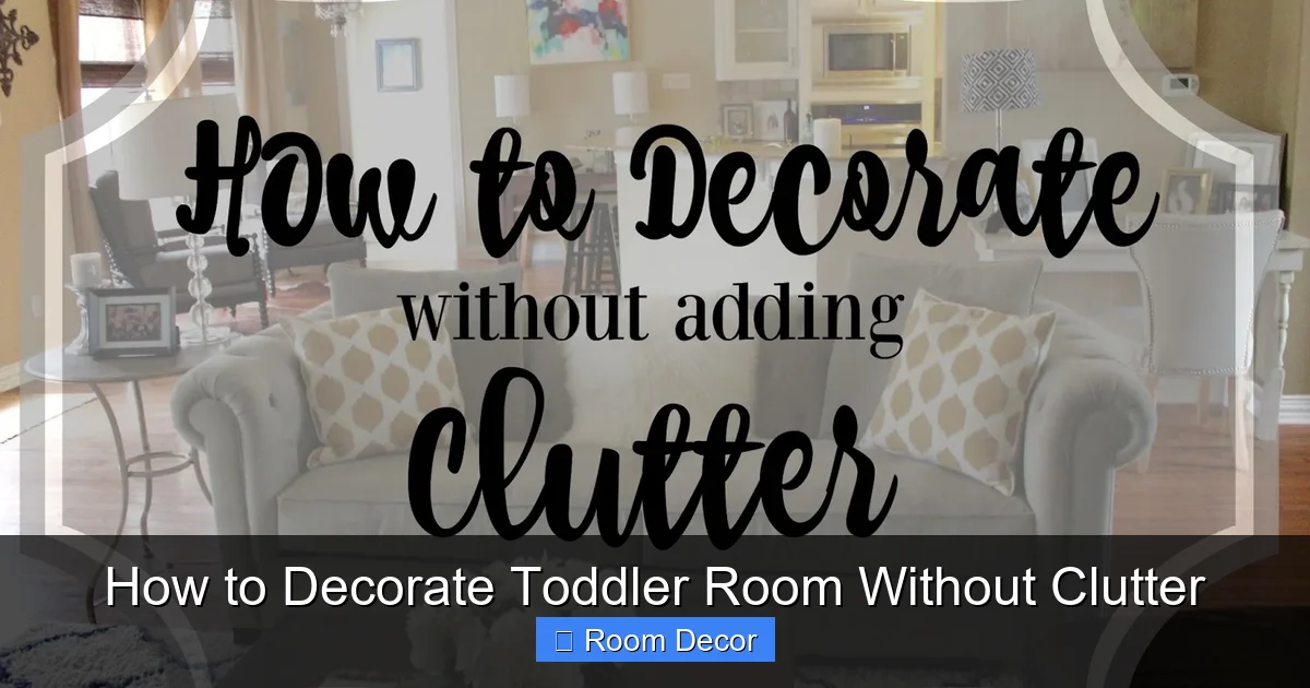 How to Decorate Toddler Room Without Clutter