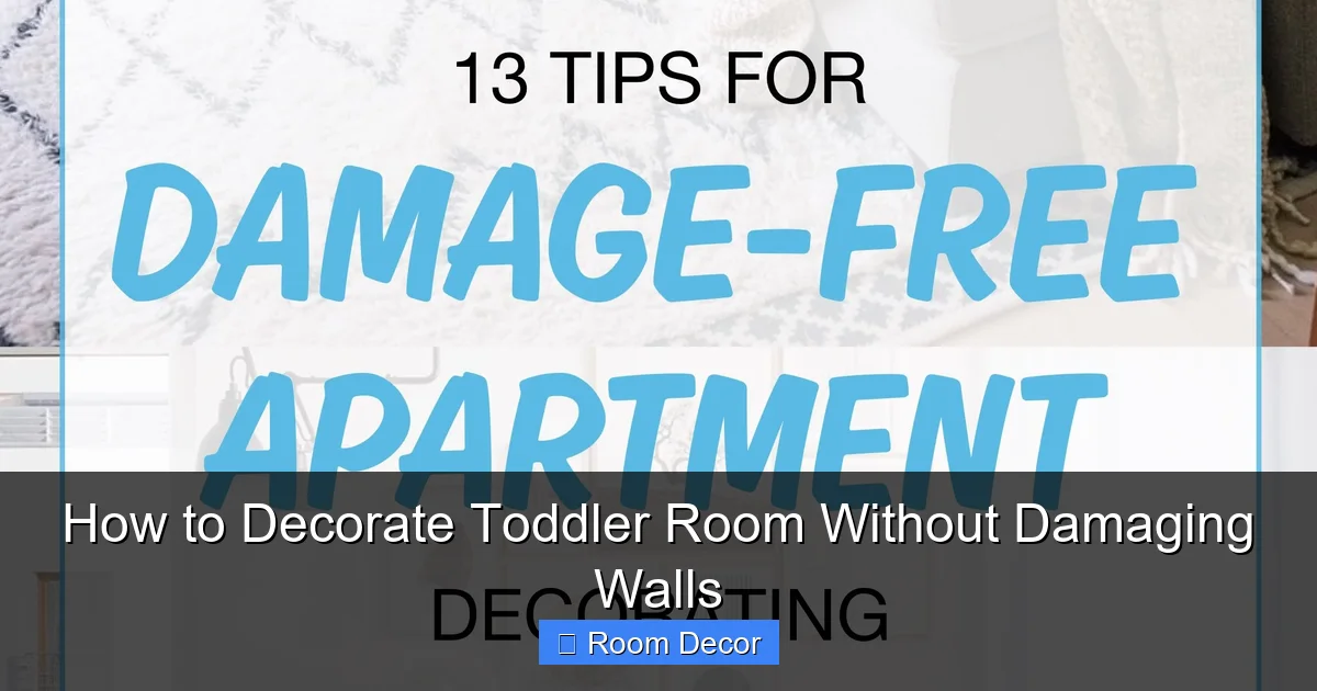 How to Decorate Toddler Room Without Damaging Walls