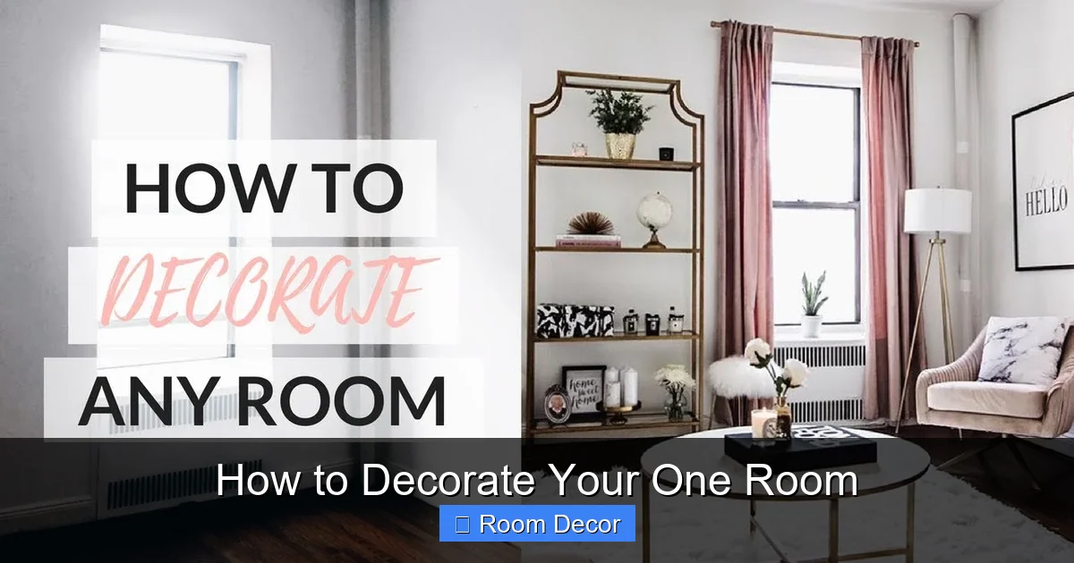 How to Decorate Your One Room