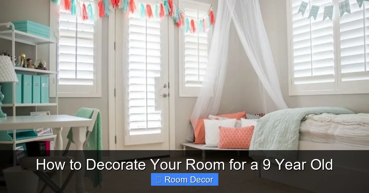 How to Decorate Your Room for a 9 Year Old