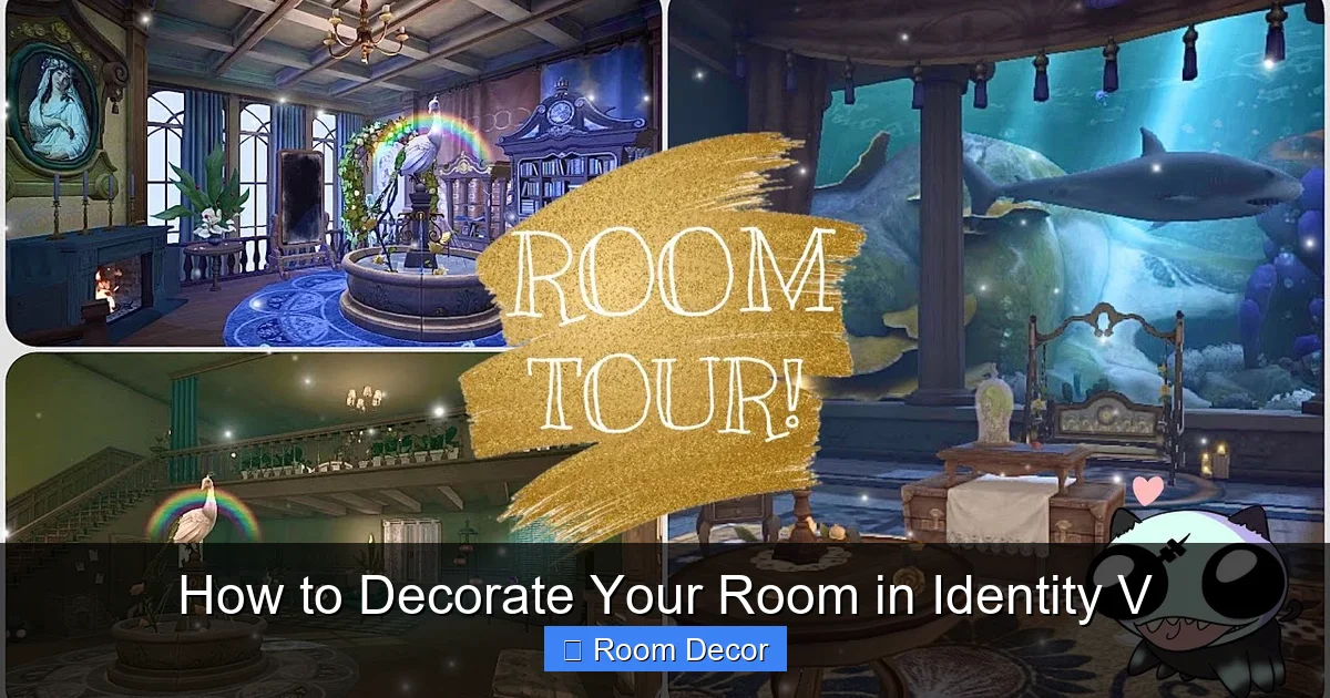 How to Decorate Your Room in Identity V