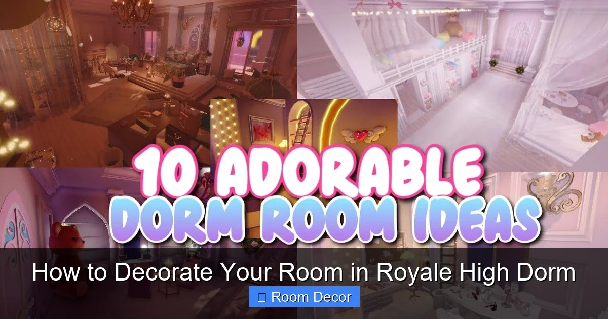 How to Decorate Your Room in Royale High Dorm