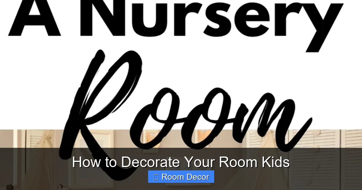 How to Decorate Your Room Kids