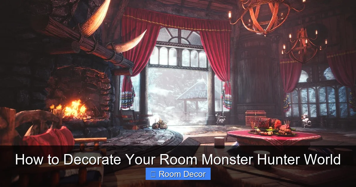 How to Decorate Your Room Monster Hunter World