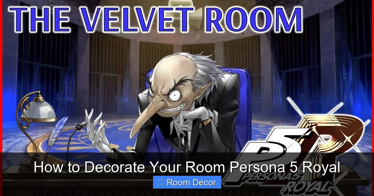 How to Decorate Your Room Persona 5 Royal