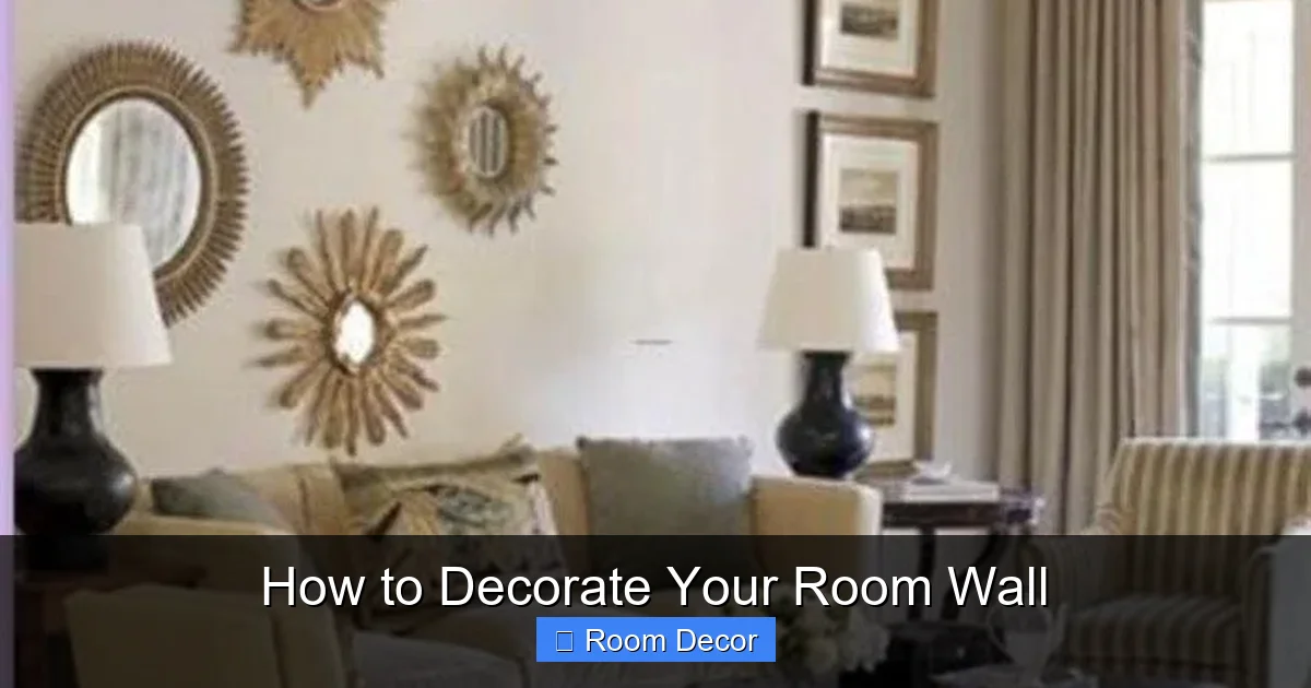 How to Decorate Your Room Wall