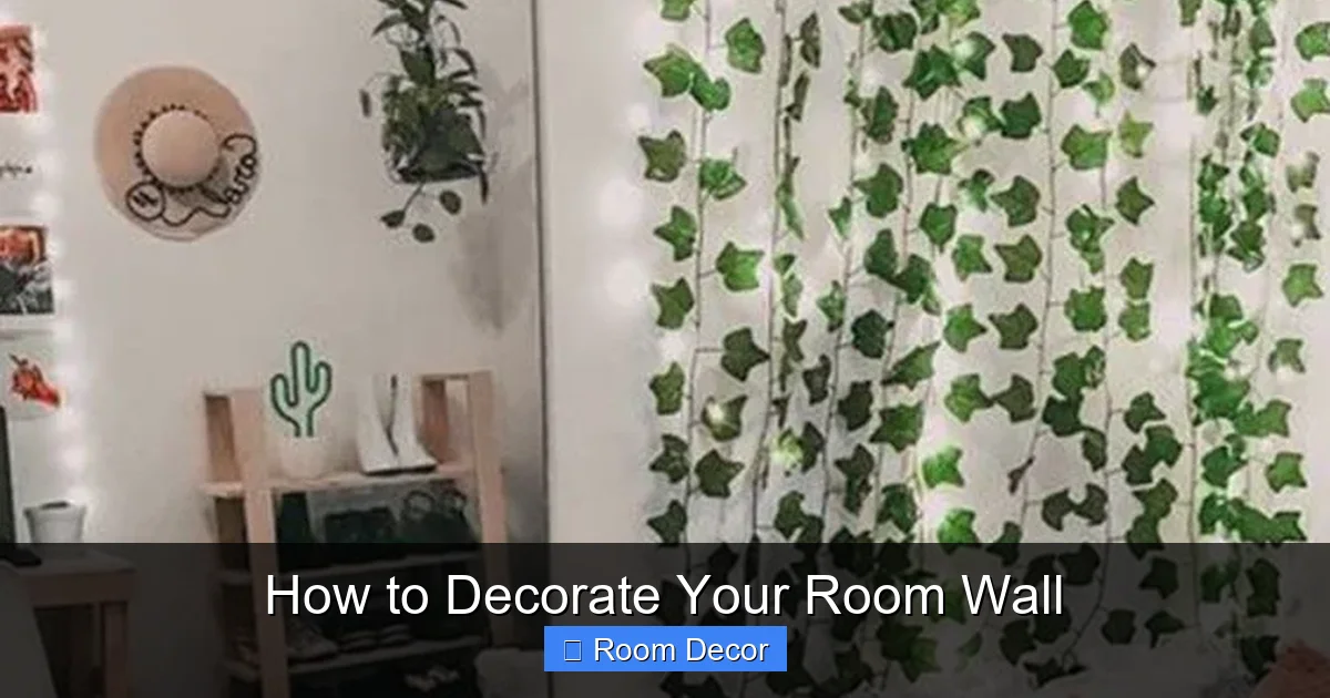 How to Decorate Your Room Wall