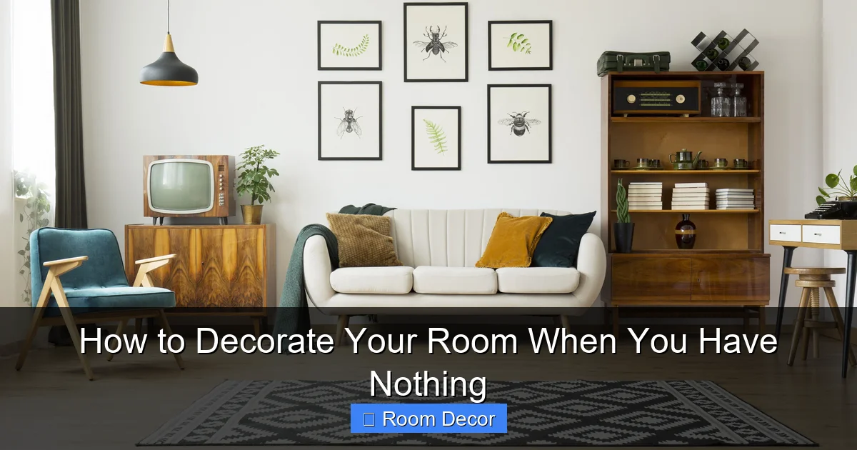 How to Decorate Your Room When You Have Nothing