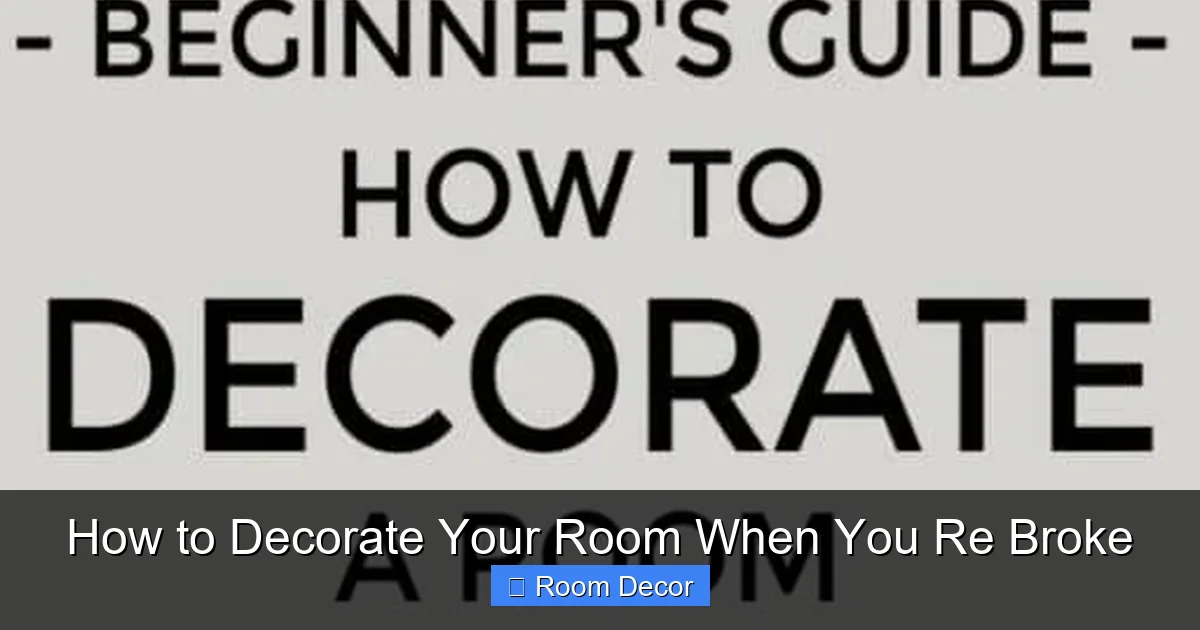 How to Decorate Your Room When You Re Broke