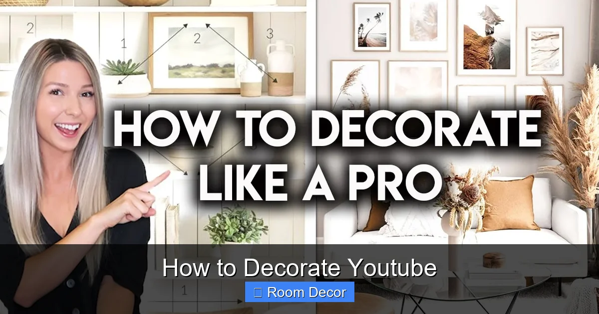 How to Decorate Youtube
