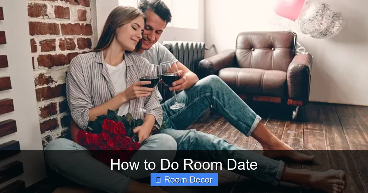 How to Do Room Date
