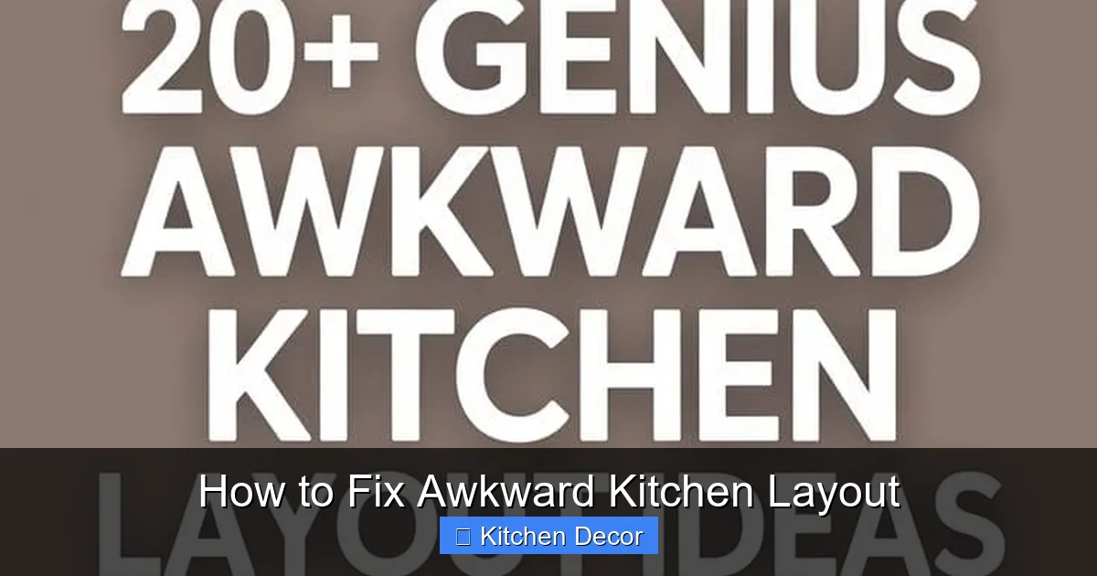 How to Fix Awkward Kitchen Layout
