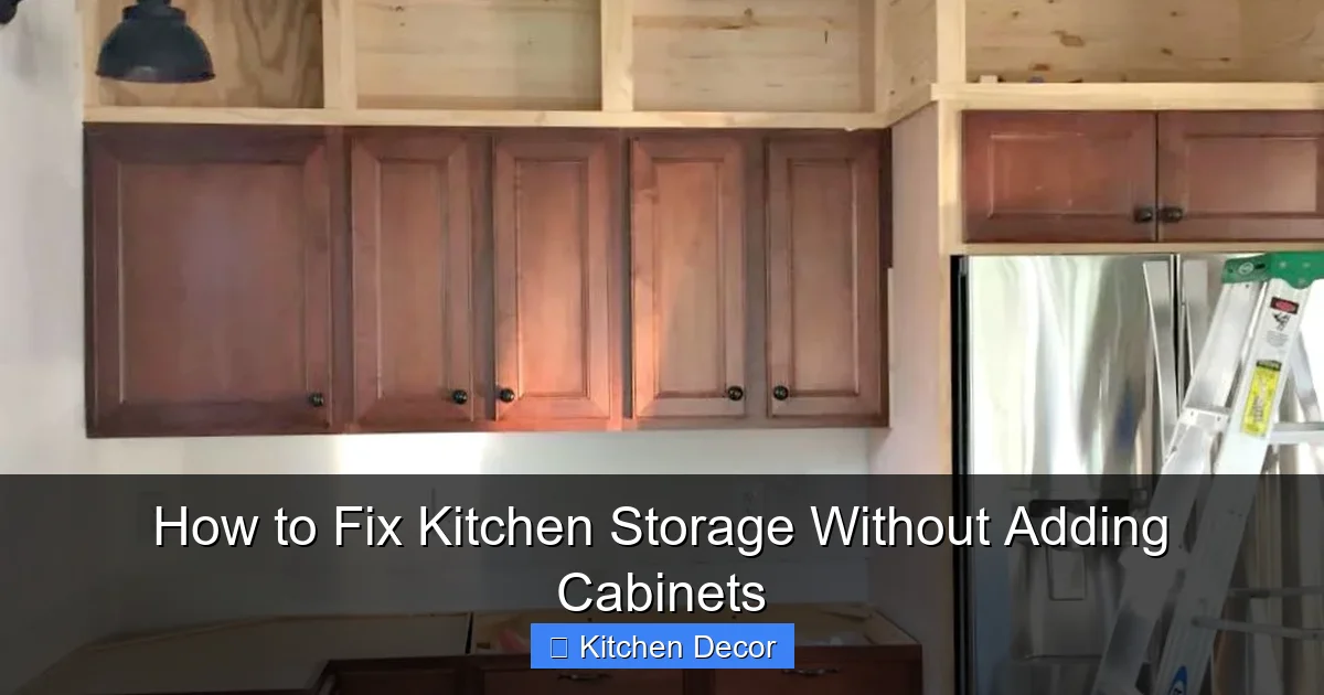 How to Fix Kitchen Storage Without Adding Cabinets