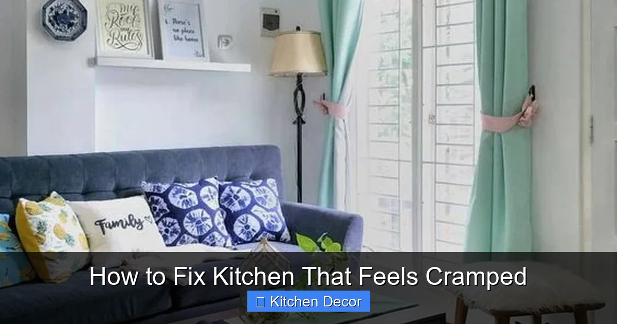 How to Fix Kitchen That Feels Cramped