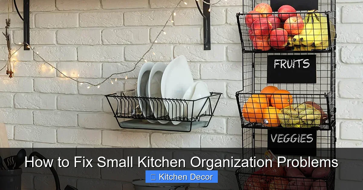 How to Fix Small Kitchen Organization Problems