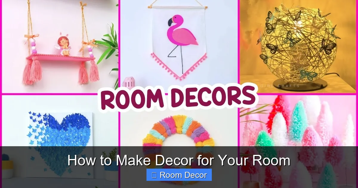 How to Make Decor for Your Room