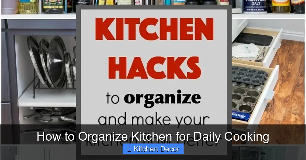 How to Organize Kitchen for Daily Cooking