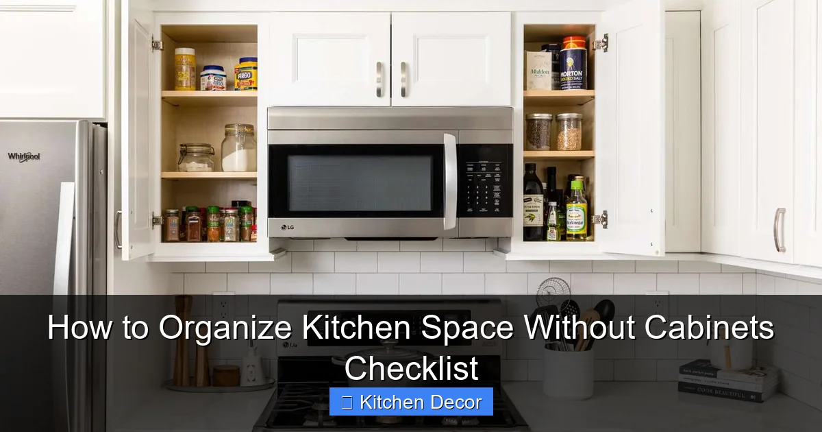 How to Organize Kitchen Space Without Cabinets Checklist
