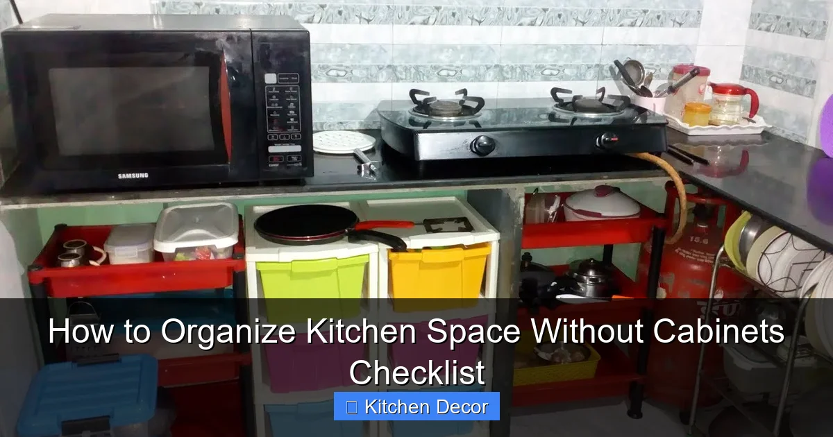 How to Organize Kitchen Space Without Cabinets Checklist