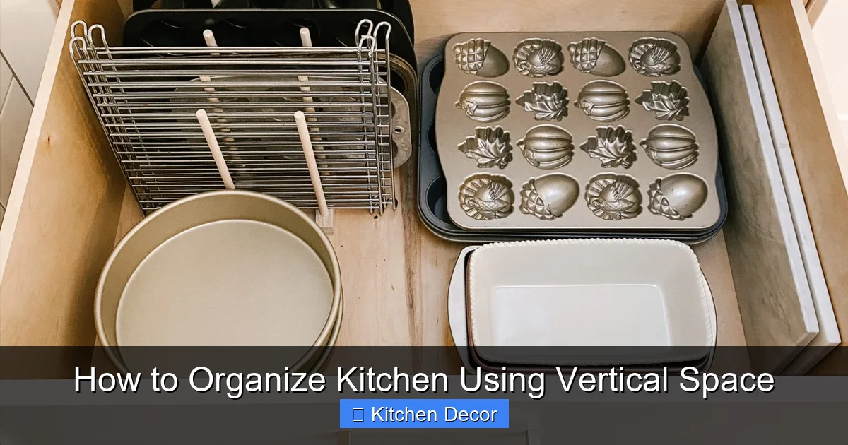 How to Organize Kitchen Using Vertical Space