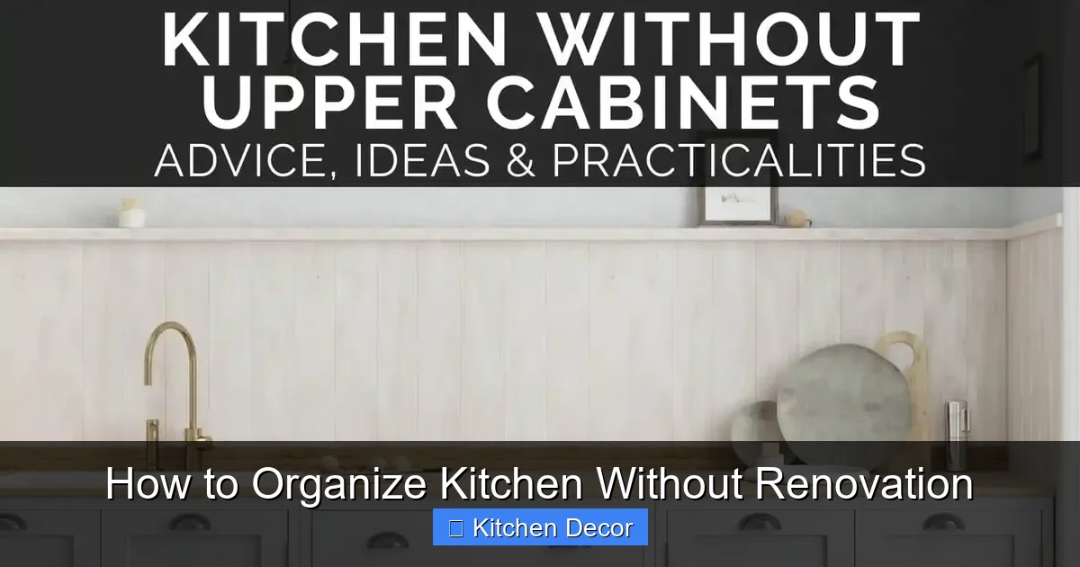 How to Organize Kitchen Without Renovation