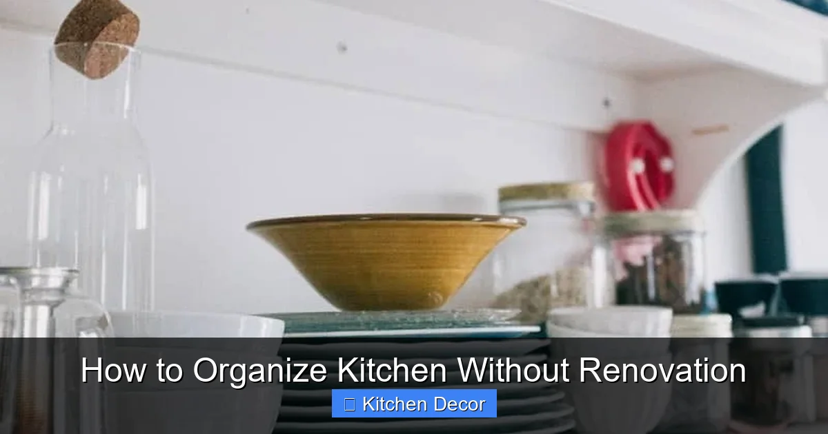 How to Organize Kitchen Without Renovation