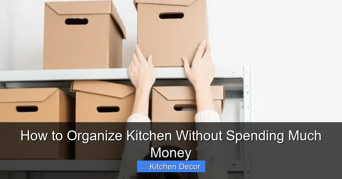 How to Organize Kitchen Without Spending Much Money
