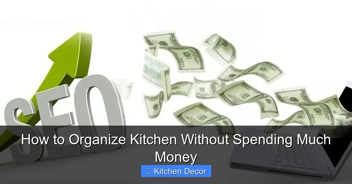 How to Organize Kitchen Without Spending Much Money