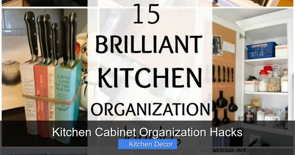 Kitchen Cabinet Organization Hacks