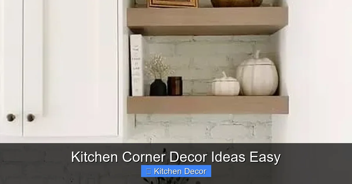 Kitchen Corner Decor Ideas Easy